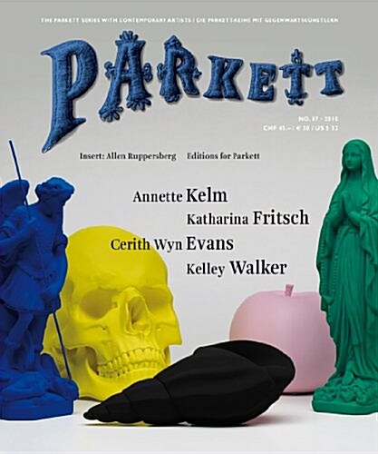 Parkett No. 87 Cerith Wyn Evans, Katharina Fritsch, Annette Kelm, Kelley Walker [With Insert] (Paperback, 2010)