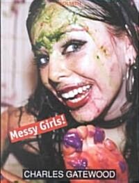 Messy Girls! (Hardcover)