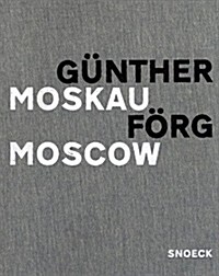 G?ther F?g: Moscow (Hardcover)