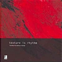 Texture Is Rhythm: Touching the Surface of Berlin (Hardcover)