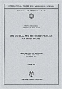 The General and Restricted Problems of Three Bodies: Course Held at the Department of General Mechanics September 1973 (Paperback, 1974)