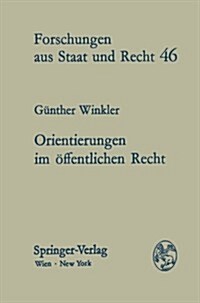 Orientierungen Im Affentlichen Recht: Ausgewahlte Abhandlungen (Paperback)