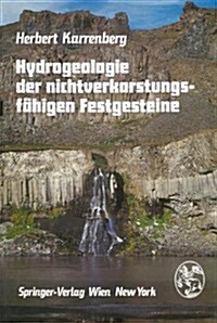 Hydrogeologie Der Nichtverkarstungsf?igen Festgesteine (Hardcover, 1981)