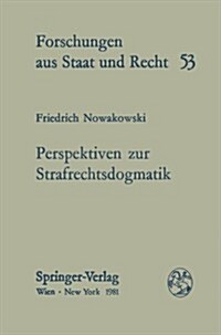 Perspektiven Zur Strafrechtsdogmatik: Ausgewahlte Abhandlungen (Paperback)