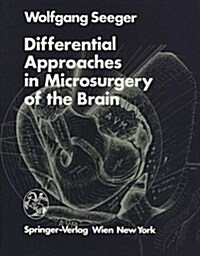 Differential Approaches in Microsurgery of the Brain (Hardcover, 1985)