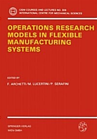 Operations Research Models in Flexible Manufacturing Systems (Paperback, 1989)