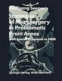 Strategies of Microsurgery in Problematic Brain Areas: With Special Reference to NMR (Hardcover)
