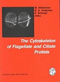 The Cytoskeleton of Flagellate and Ciliate Protists (Hardcover)