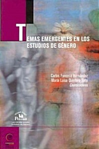 Temas Emergentes en los Estudios de Genero (Paperback)