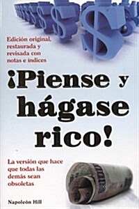 Piense y Hagase Rico! = Think and Grow Rich (Paperback, Revised, Update)