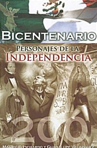 Personajes de la Independencia = Independence Characters (Paperback)