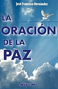 Oracion de la Paz, La (Paperback)