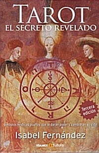 Tarot: El Secreto Revelado = Tarot (3rd, Paperback)