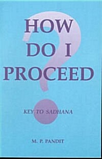 How Do I Proceed? (Paperback)