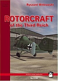 Rotorcraft of the III Reich (Paperback)