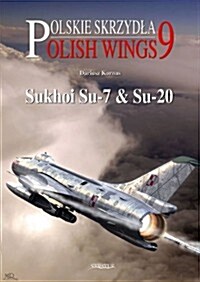 Sukhoi Su-7 and Su-20 (Paperback)
