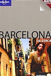 Lonely Planet Barcelona de Cerca (Paperback)