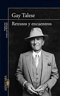 Retratos y Encuentros = Portraits and Encounters (Paperback)