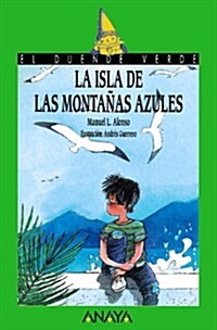 La Isla de las Montanas Azules (Paperback)