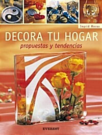 Decora Tu Hogar: Propuestas y Tendencias [With Patterns] (Paperback)