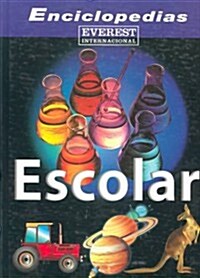 Enciclopedia Escolar = Childrens Encyclopedia (Hardcover)