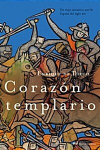 Corazsn Templario (Hardcover, 2nd)