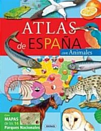 Atlas de Espa?: Con Animales (Hardcover)