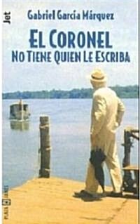 El Coronel No Tiene Quien Le Escriba (Paperback)