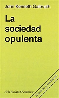 La Sociedad Opulenta (Paperback)