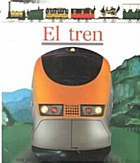 El Tren = Trains (Hardcover, 3rd, Tercera)