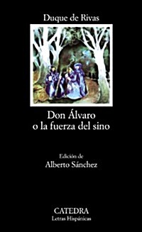 Don Alvaro O la Fuerza del Sino (Paperback, 27)