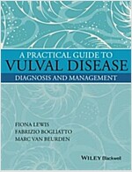 A Practical Guide to Vulval Disease: Diagnosis and Management (Hardcover)