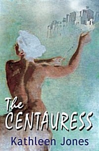 The Centauress (Paperback)