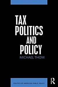 Tax Politics and Policy (Hardcover)