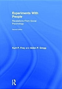 Experiments With People : Revelations From Social Psychology, 2nd Edition (Hardcover, 2 ed)