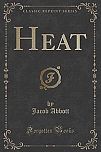 Heat (Classic Reprint) (Paperback)