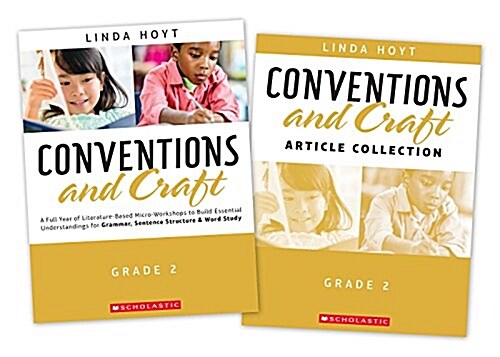 Conventions and Craft, Grade 2: A Full Year of Literature-Based Micro-Workshops to Build Essential Understandings for Grammar, Sentence Structure & Wo (Paperback)