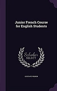 Junior French Course for English Students (Hardcover)