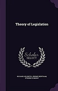 Theory of Legislation (Hardcover)