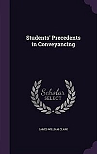 Students Precedents in Conveyancing (Hardcover)