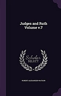 Judges and Ruth Volume V.7 (Hardcover)