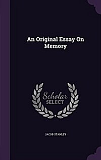 An Original Essay on Memory (Hardcover)