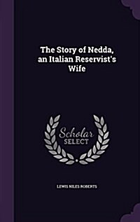 The Story of Nedda, an Italian Reservists Wife (Hardcover)