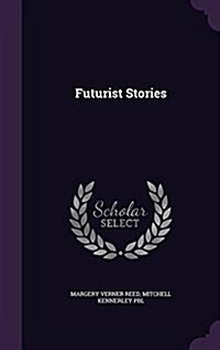 Futurist Stories (Hardcover)