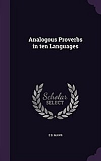 Analogous Proverbs in Ten Languages (Hardcover)