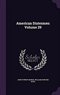 American Statesmen Volume 29 (Hardcover)