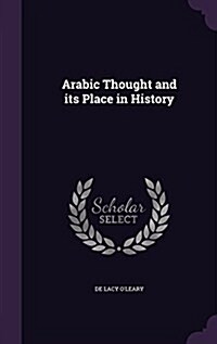 Arabic Thought and Its Place in History (Hardcover)