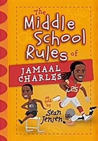 The Middle School Rules of Jamaal Charles: As Told by Sean Jensen (Hardcover)