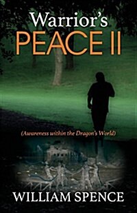 Warriors Peace 2: (awareness Within the Dragons World) (Paperback)