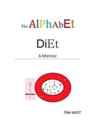 The Alphabet Diet: A Memoir (Paperback)